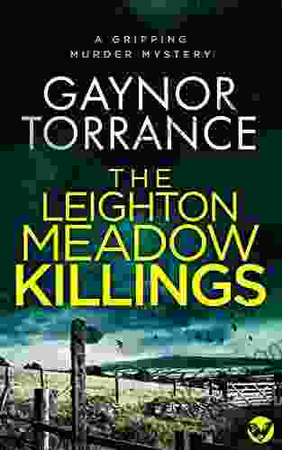 THE LEIGHTON MEADOW KILLINGS A Gripping Murder Mystery (DI Jemima Huxley Crime Thriller 4)