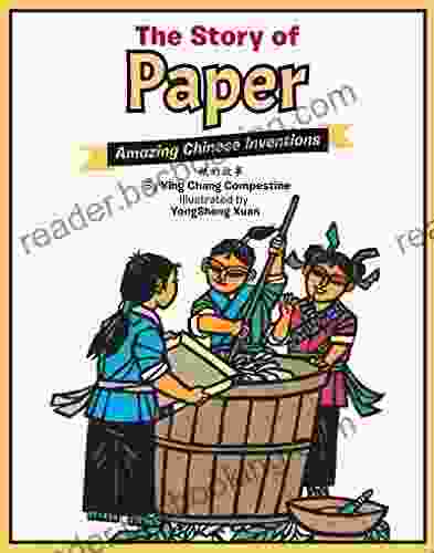 The Story Of Paper: Amazing Chinese Inventions