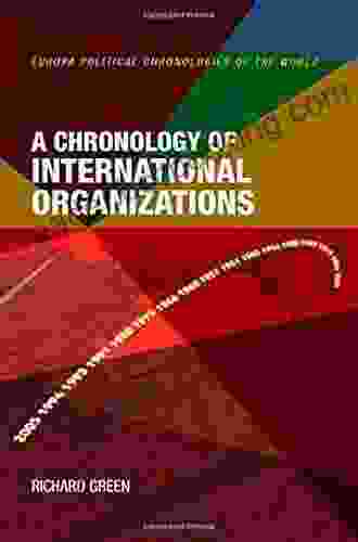 A Chronology Of International Organizations (Political Chronology Of The World)