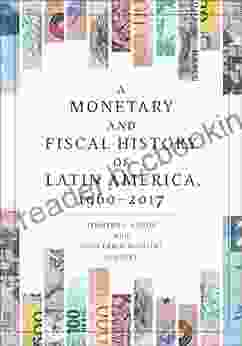 A Monetary And Fiscal History Of Latin America 1960 2024