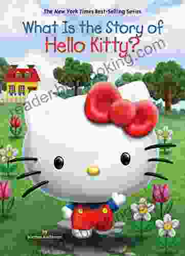What Is The Story Of Hello Kitty? (What Is The Story Of?)