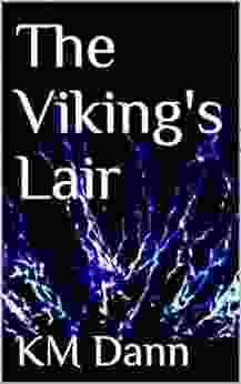 The Viking S Lair KM Dann