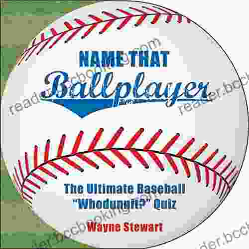 Name That Ballplayer: The Ultimate Baseball Whodunnit? Quiz