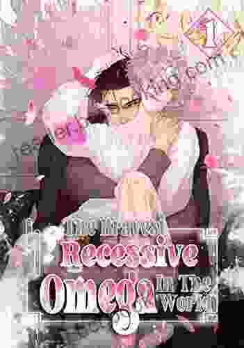 The Bravest Recessive Omega In The World Vol: 1 (Fam Manga 5)