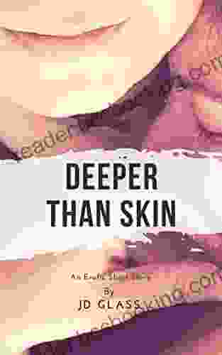 Deeper Than Skin