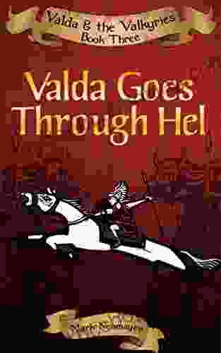 Valda Goes Through Hel: Valda The Valkyries Three