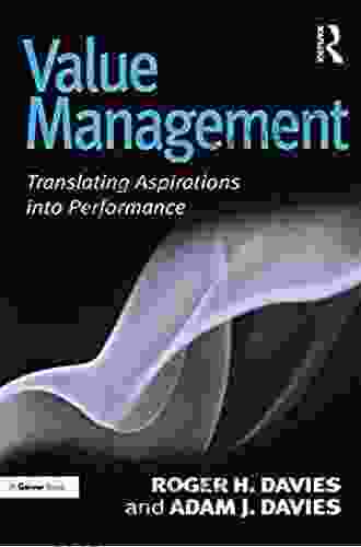 Value Management: Translating Aspirations Into Performance