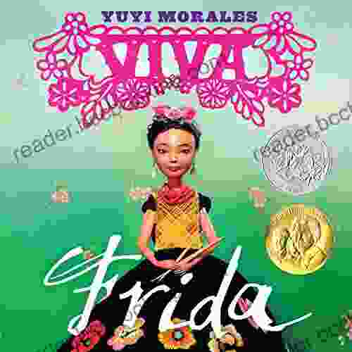 Viva Frida (Morales Yuyi) Yuyi Morales