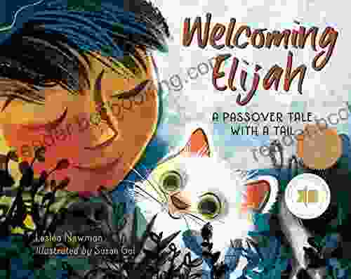 Welcoming Elijah: A Passover Tale With A Tail