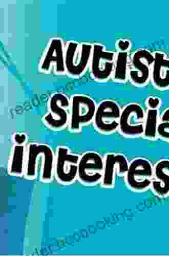 What I Want To Talk About: How Autistic Special Interests Shape A Life